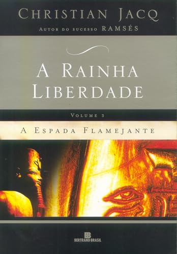 A Rainha Liberdade: A Espada Flamejante